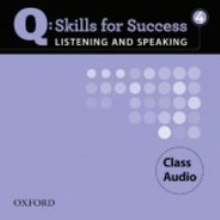 Q SKILLS FOR SUCCESS Listening and Speaking 4 Class CDs